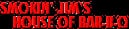 Smokin’ Jim's House of Bar-B-Q